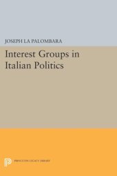 book Interest Groups in Italian Politics