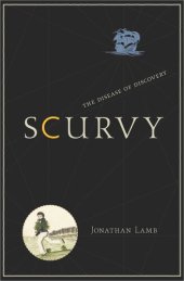 book Scurvy: The Disease of Discovery