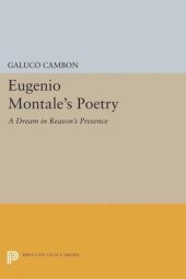 book Eugenio Montale's Poetry: A Dream in Reason's Presence