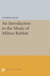 book An Introduction to the Music of Milton Babbitt