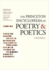 book The Princeton Encyclopedia of Poetry and Poetics: Fourth Edition