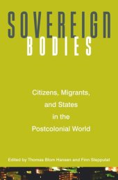 book Sovereign Bodies: Citizens, Migrants, and States in the Postcolonial World