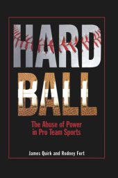 book Hard Ball: The Abuse of Power in Pro Team Sports