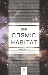 book Our Cosmic Habitat: New Edition