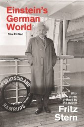 book Einstein's German World: New Edition