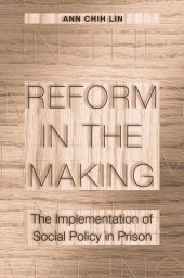 book Reform in the Making: The Implementation of Social Policy in Prison