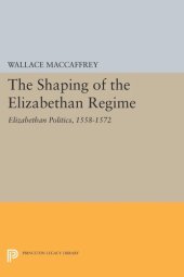 book Shaping of the Elizabethan Regime