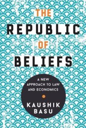 book The Republic of Beliefs: A New Approach to Law and Economics