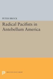 book Radical Pacifists in Antebellum America