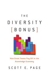 book The Diversity Bonus: How Great Teams Pay Off in the Knowledge Economy