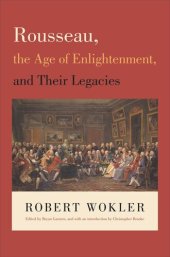 book Rousseau, the Age of Enlightenment, and Their Legacies