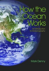 book How the Ocean Works: An Introduction to Oceanography