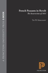 book French Peasants in Revolt: The Insurrection of 1851