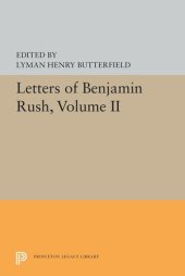 book Letters of Benjamin Rush: Volume II: 1793-1813