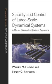 book Stability and Control of Large-Scale Dynamical Systems: A Vector Dissipative Systems Approach