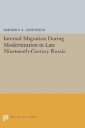 book Internal Migration During Modernization in Late Nineteenth-Century Russia