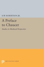 book A Preface to Chaucer: Studies in Medieval Perspective