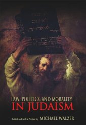 book Law, Politics, and Morality in Judaism