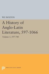 book History of Anglo-Latin Literature, 597-740