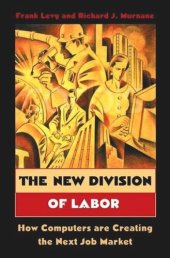 book The New Division of Labor: How Computers Are Creating the Next Job Market