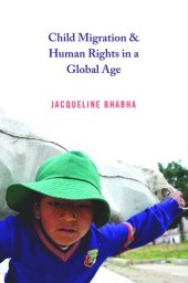 book Child Migration and Human Rights in a Global Age