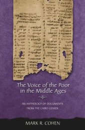 book The Voice of the Poor in the Middle Ages: An Anthology of Documents from the Cairo Geniza