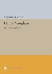 book Henry Vaughan: The Unfolding Vision