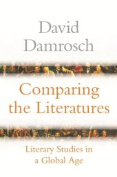 book Comparing the Literatures: Literary Studies in a Global Age