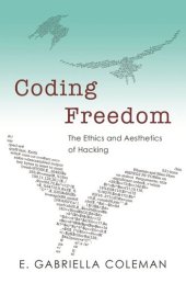 book Coding Freedom: The Ethics and Aesthetics of Hacking