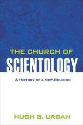 book The Church of Scientology: A History of a New Religion
