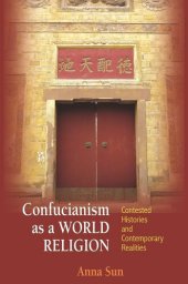 book Confucianism as a World Religion: Contested Histories and Contemporary Realities