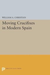 book Moving Crucifixes in Modern Spain