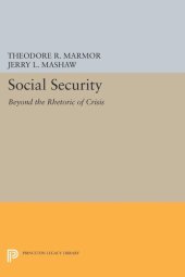 book Social Security: Beyond the Rhetoric of Crisis