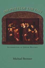 book Prophets of the Past: Interpreters of Jewish History