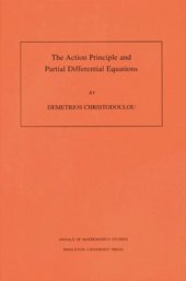 book The Action Principle and Partial Differential Equations. (AM-146), Volume 146