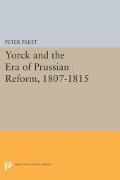 book Yorck and the Era of Prussian Reform