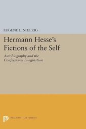 book Hermann Hesse's Fictions of the Self: Autobiography and the Confessional Imagination