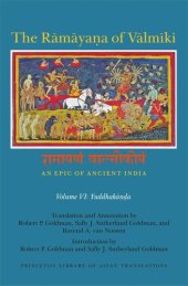 book The Rāmāyaṇa of Vālmīki: An Epic of Ancient India, Volume VI: Yuddhakāṇḍa