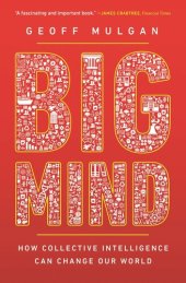 book Big Mind: How Collective Intelligence Can Change Our World