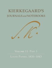 book Kierkegaard's Journals and Notebooks, Volume 11, Part 2: Loose Papers, 1843-1855