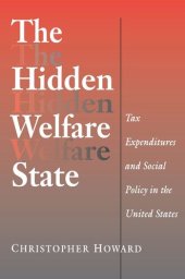 book The Hidden Welfare State: Tax Expenditures and Social Policy in the United States