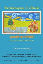 book The Rāmāyaṇa of Vālmīki: An Epic of Ancient India, Volume V: Sundarakāṇḍa