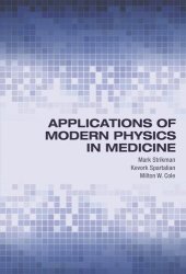 book Applications of Modern Physics in Medicine