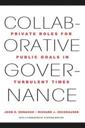 book Collaborative Governance: Private Roles for Public Goals in Turbulent Times