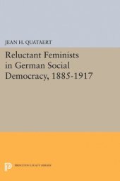 book Reluctant Feminists in German Social Democracy, 1885-1917