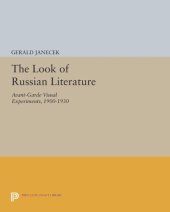 book The Look of Russian Literature: Avant-Garde Visual Experiments, 1900-1930