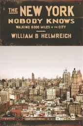 book The New York Nobody Knows: Walking 6,000 Miles in the City