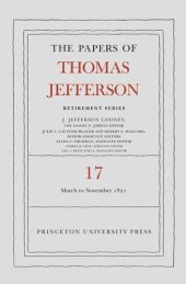 book Papers of Thomas Jefferson. The Papers of Thomas Jefferson, Retirement Series, Volume 17: 1 March 1821 to 30 November 1821