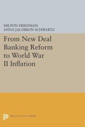 book From New Deal Banking Reform to World War II Inflation