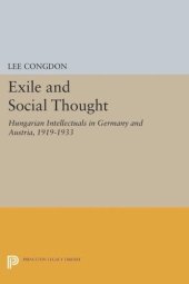 book Exile and Social Thought: Hungarian Intellectuals in Germany and Austria, 1919-1933